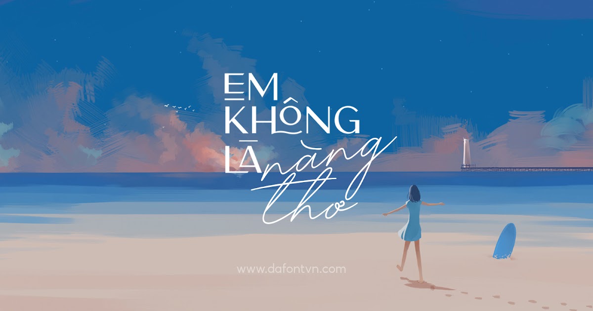 Font Việt Hóa - Signature Chữ Viết Tay Nét Đẹp Tự Nhiên Và Cổ Điển